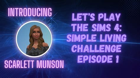 Lets Play The Sims 4 Simple Living Challenge Ep 1 Youtube