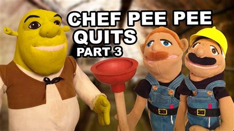 Sml Movie Chef Pee Pee Quits Part 3 2015 Youtube