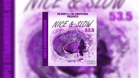 Nice Slow 53 5 Purple Strawberries Redux Mixtape Hosted By DJ Slim