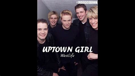 Uptown Girl Westlife Youtube