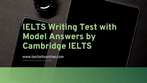 Ielts Writing Test With Model Answers By Cambridge Ielts