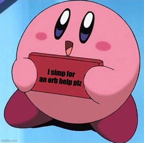 Kirby Holding A Sign Imgflip
