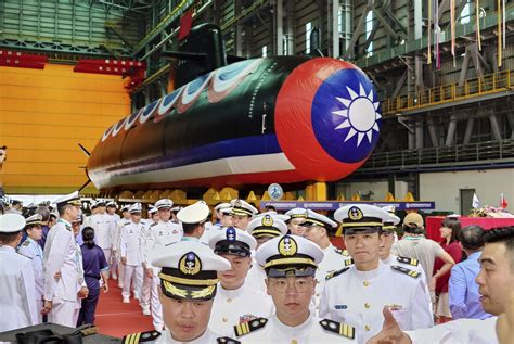 Taiwan Launches The Islands First Domestically Made Submarine For