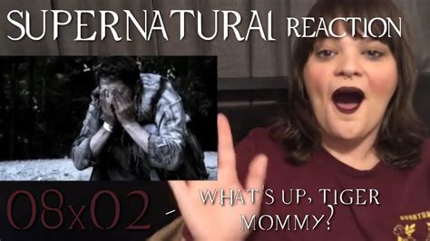 Supernatural 8x2 Whats Up Tiger Mommy Reaction Youtube