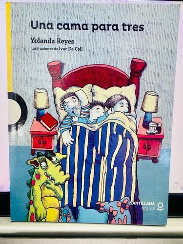Libro Una Cama Para Tres Yolanda Reyes Santillana Cuotas Sin Interés