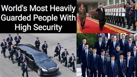 दुनिया के सबसे सुरक्षित लोग I Worlds Most Heavily Guarded People With