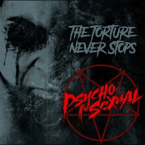 Psychosexual Feat Jeremy Spencer Drop The Torture Never Stops Lyric