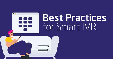 Best Practices For Smart Ivr Use Cases In Contact Centers