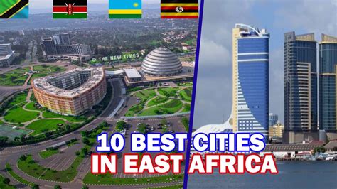 Top 10 Best East African Cities Youtube