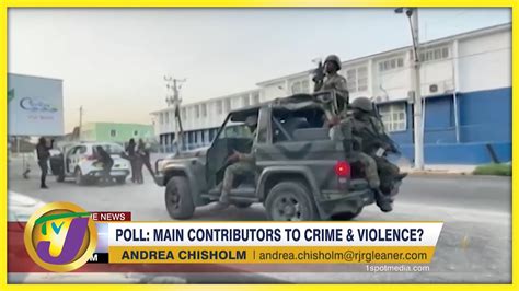 poll main contributions to crime and violence in jamaica tvj news youtube