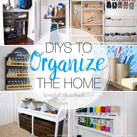 Diys To Organize The Home Houseful Of Handmade