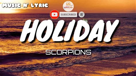 Scorpions Holiday Lyrics Video Youtube