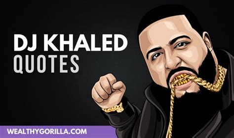 35 Funny Dj Khaled Quotes To Brighten Your Day 2021 Wealthy Gorilla