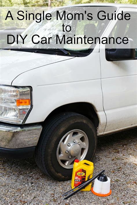 A Single Moms Guide To Diy Car Maintenance Car Maintenance Single