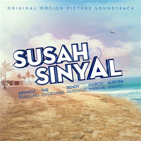 Download film susah sinyal google drive. Susah Sinyal Original Motion Picture Soundtrack - EP ...