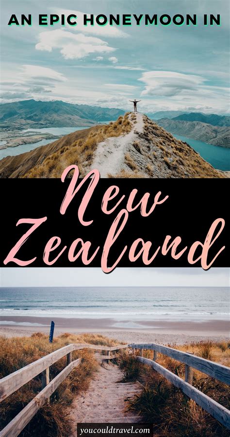 A Complete Guide For An Epic New Zealand Honeymoon You Could Travel