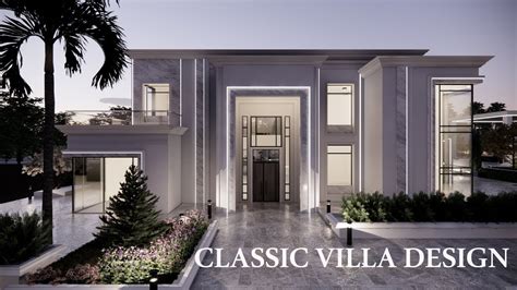 Classic Villa Design 2021 Youtube