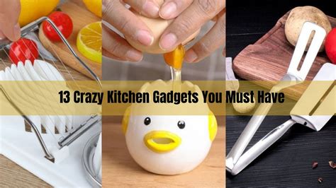 13 Crazy Kitchen Gadgets You Must Have Youtube