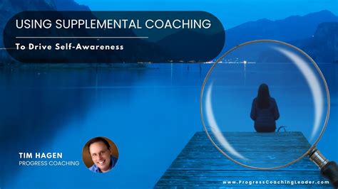 Using Supplemental Coaching To Drive Self Awareness