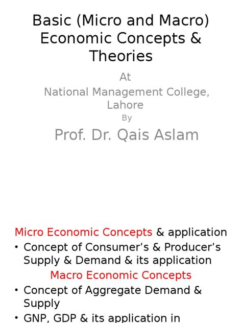 All the economic theories, tools, and concepts are covered under the scope of managerial economics to analyze the business environment. Basic (Micro and Macro) Economic Concepts & Theories: Prof ...