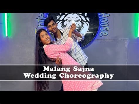 Malang Sajna Wedding Choreography Couple Dance Entertainment