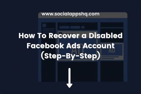 How To Recover A Disabled Facebook Ads Account Socialappshq