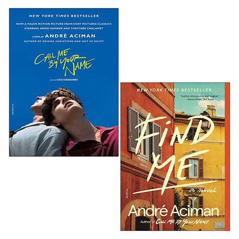 call me by your name find me by andré aciman goodreads