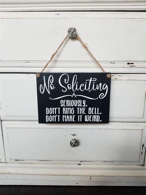 No Soliciting Sign Seriously Dont Ring The Bell Etsy No