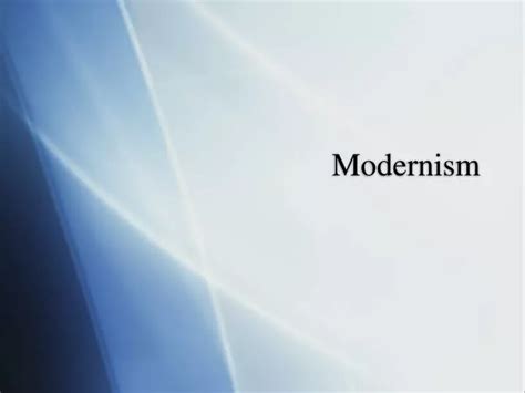 Ppt Modernism Powerpoint Presentation Free Download Id5354339