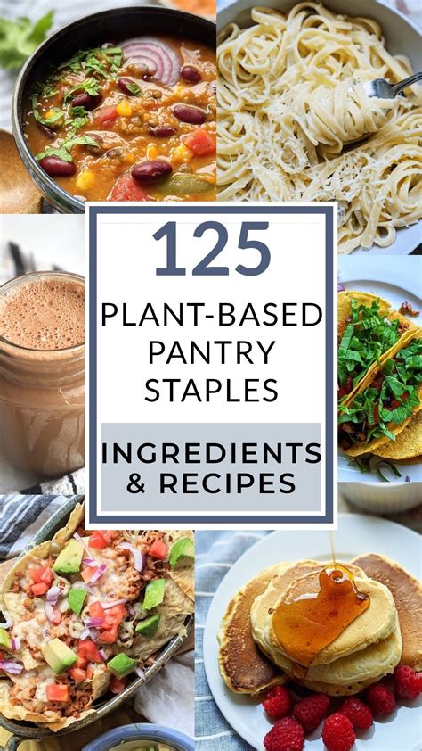 This Pantry Staples List Of 125 Plant Based Pantry Staples Has