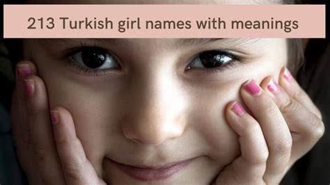 213 Turkish Girl Names With Meanings To Be The Perfect Mother