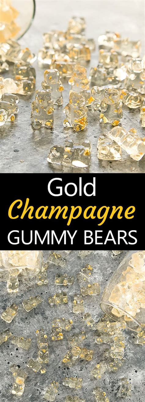 Diy fireball gummy bears are exactly when you need this summer. Gold Champagne Gummy Bears | Recipe | Champagne gummy ...