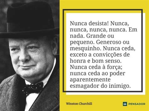 Nunca Desista Nunca Nunca Nunca Winston Churchill Pensador