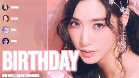 How Would Girls Generation 소녀시대 Sing Birthday By Red Velvet Color Coded Lyrics Youtube