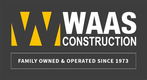 Waas Construction - Family Owned & Operated Since 1973