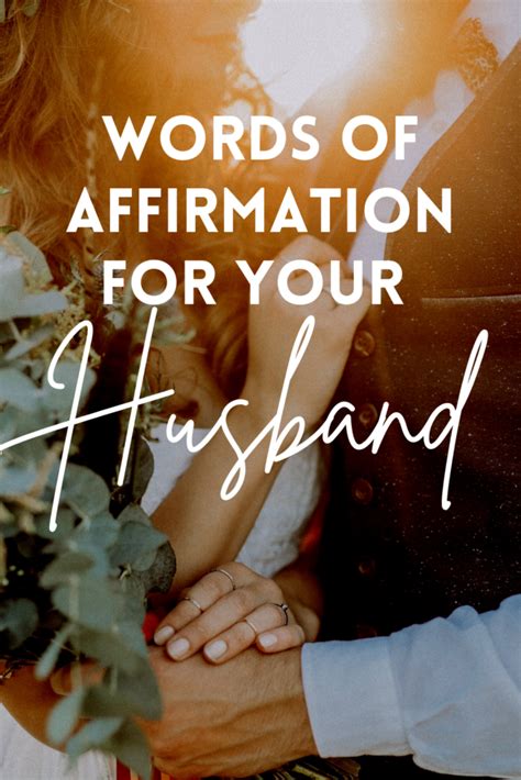 Simple Ways To Encourage Your Husband And Words Of Affirmation For Him