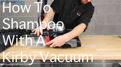 How To Shampoo With A Kirby Vacuum You