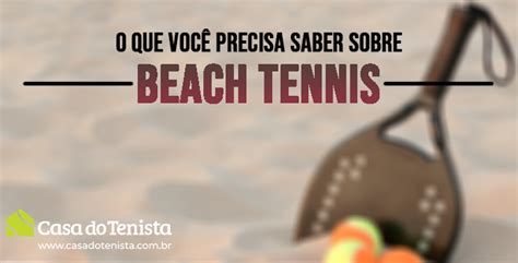 Beach Tennis O Que Você Precisa Saber