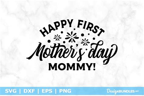 Happy First Mothers Day Mommy Svg File