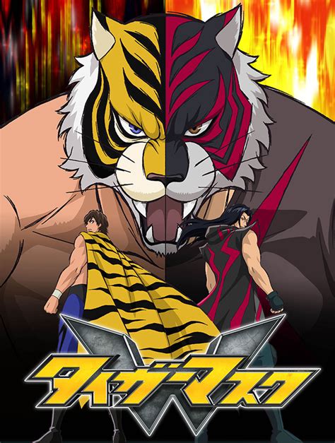 Tiger Mask W La Nuova Serie Anime Delluomo Tigre Lantro Atomico
