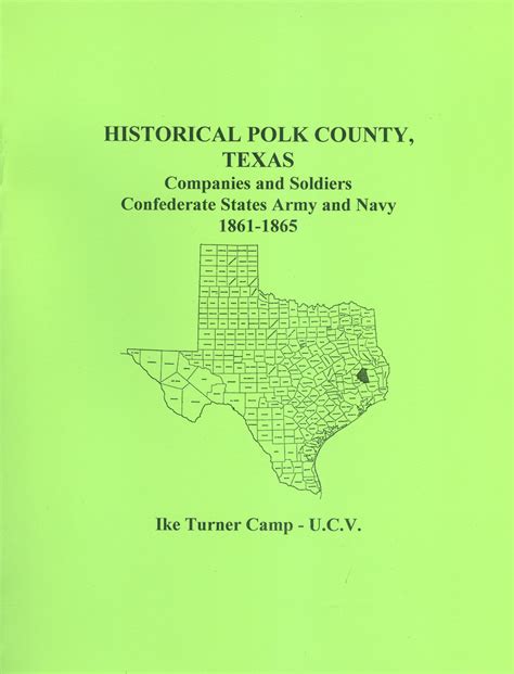 Historical Polk County, Texas Companies and Soldiers Organized
