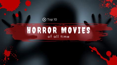 Top 10 Horror Movies All Time Top 10 Question