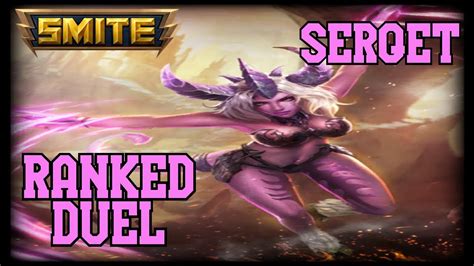 Serqet SMITE Sexy Damage RANKED DUEL YouTube