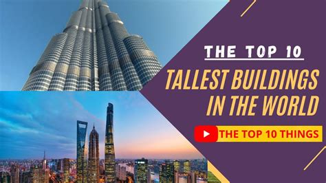 The Top 10 Tallest Buildings In The World Youtube