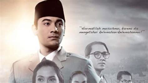 Pemeran Film Soekarno Indonesia Merdeka Siapa Cek Sinopsis Film