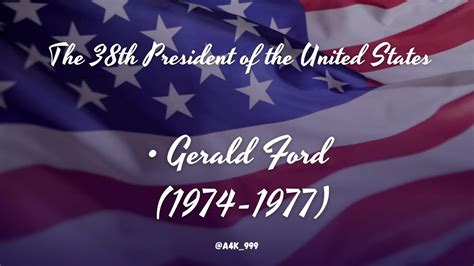 Gerald Ford 1974 1977 The 38th President Of The United States YouTube