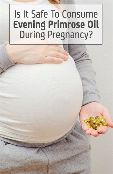 Maybe you would like to learn more about one of these? Is It Safe To Take Evening Primrose Oil During Pregnancy