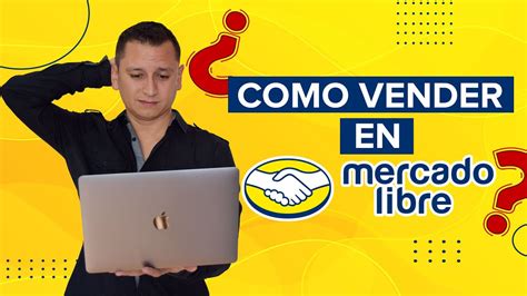 Cómo vender en Mercado Libre México TUTORIAL paso a paso YouTube