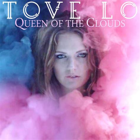 Tove Lo Queen Of The Clouds Album Cover By Ralphherper On Deviantart
