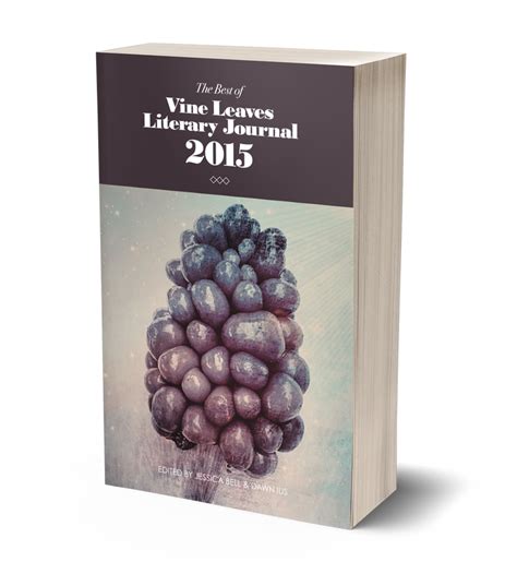 The Best Of Vine Leaves Literary Journal 2015 Vine Leaves Press